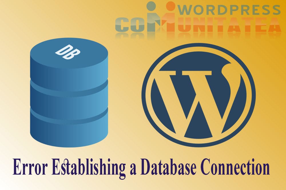 Cum remediezi Error Establishing Database Connection in WordPress