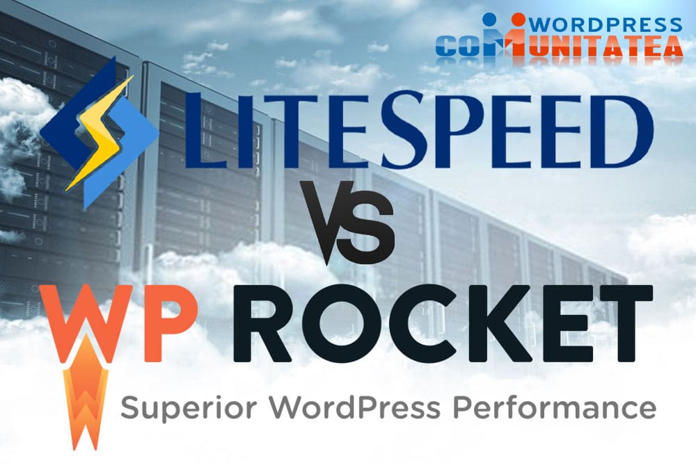LiteSpeed Cache vs WP Rocket – Comparație