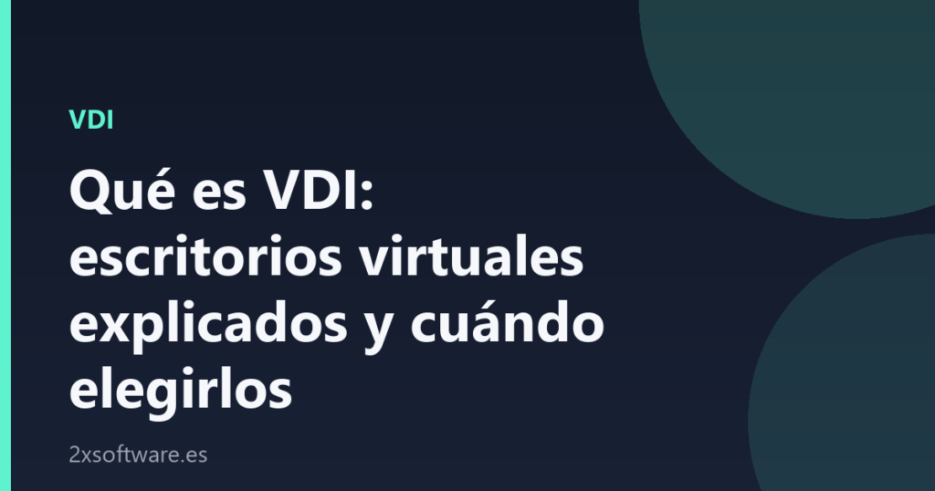 Portada del artículo que explica qué es VDI y cómo funciona un escritorio virtual, sobre fondo azul marino